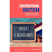 Conversational Dutch: A Comprehensive Guide to Speaking Dutch Fluently