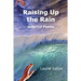 Raising Up the Rain