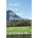 Build Your Immune Resilience: A Scientific and Actionable Approach to Upgrade Your Body's Core Defense System