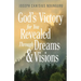 God's Victory for You: Revealed Through Dreams & Visions