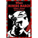When Miners March