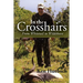 In the Crosshairs: From Whitetail to Wildebeest