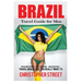 Brazil: Travel Guide for Men Travel Brazil Like You Really Want To