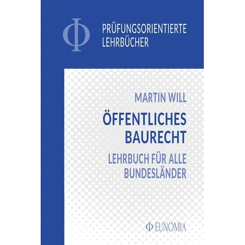 Öffentliches Baurecht: Lehrbuch für alle Bundesländer