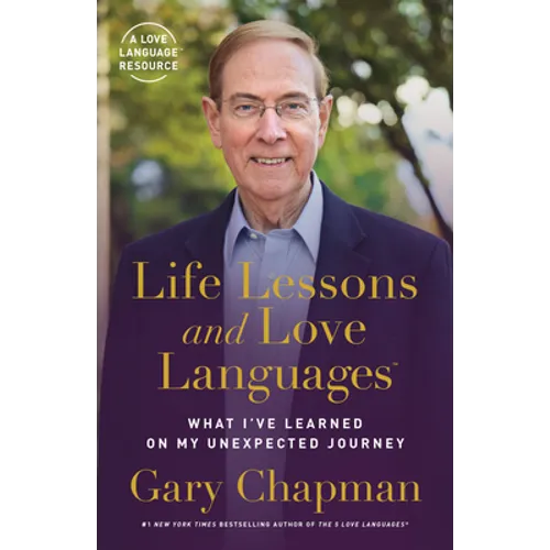 Life Lessons and Love Languages: What I've Learned on My Unexpected Journey