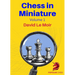 Chess in Miniature - Volume 1