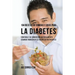 104 Recetas de Comidas y Jugos Para la Diabetes: Controle Su Condición Naturalmente Usando Ingredientes Ricos En Nutrientes