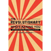 The Revolutionary Who's Raising You: Empowered Parenting and Spiritual Psychology
