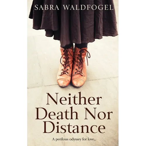 Neither Death Nor Distance