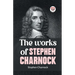 The Works Of Stephen Charnock