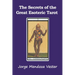 The Secrets of the Great Esoteric Tarot