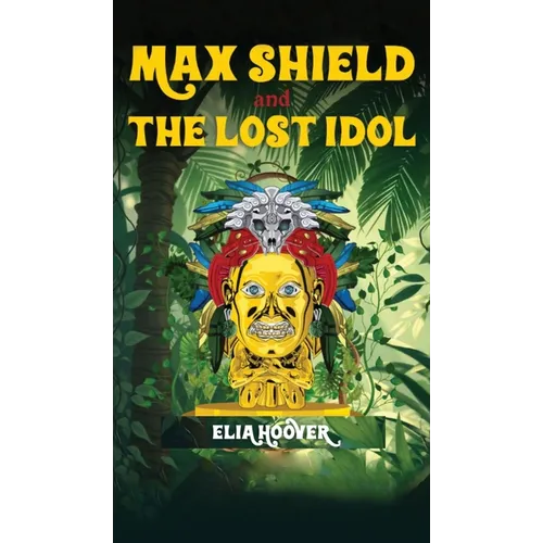 Max Shield and The Lost Idol