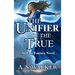The Unifier of the True: An Epic Fantasy Novel (Featuring magic and dragons)