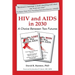 HIV and AIDS in 2030: A Choice Between Two Futures
