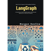 LangGraph: A Comprehensive Guide to Building Agentic and Multi-agent Applications for Advanced AI Workflows