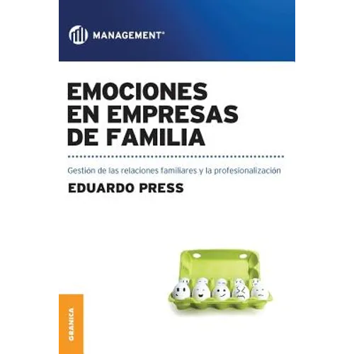 Emociones en empresas de familia: Gestión de las emociones