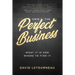 Own the Perfect Business: What it is and Where to Find it
