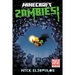 Minecraft: Zombies!: An Official Minecraft Novel