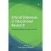 Ethical Dilemmas in Educational Research: Considering Challenges and Risks in Practice
