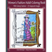 Women's Fashion Adult Coloring Book: 19th Century Fashion: 25 Grayscale Images