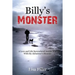 Billy's Monster: A Love and Life Surrendered Amidst War with the Alzheimer's Monster