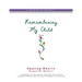 Remembering My Child: Healing Hearts Memorial Memoir