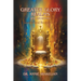 Greater Glory Realms and Anointing: Supernatural Breakthrough