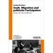 Stadt, Migration Und Politische Partizipation: München in Den 1970er Und 1980er Jahren