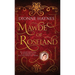 Mawde of Roseland: An unfortunate child. A determined adult. A lie that rocks the throne.