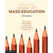 Making Sense of Mass Education