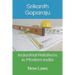 Industrial Relations in Modern India: New Laws