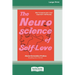 The Neuroscience of Self-Love: Raised [LP 16 Pt Edition]