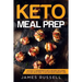 Keto Meal Prep: 113 Easy 5-Ingredients Keto Recipes Including a 21-Day Keto Meal Plan for Rapid Weight Loss