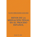 Retos de la mediación penal en el proceso español