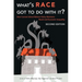 What's Race Got To Do With It?: How Current School Reform Policy Maintains Racial and Economic Inequality, Second Edition