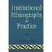Institutional Ethnography as Practice