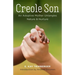 Creole Son: An Adoptive Mother Untangles Nature and Nurture