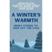 A Winter's Warmth: Short Stories To Keep Out The Cold