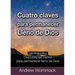 Cuatro Claves Para Permanecer Lleno de Dios: Una Introducción a Descubre Las Claves para Permanecer Lleno de Dios