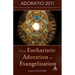 From Eucharistic Adoration to Evangelization: With a Homily for Corpus Christi 2011 by Pope Benedict XVI.