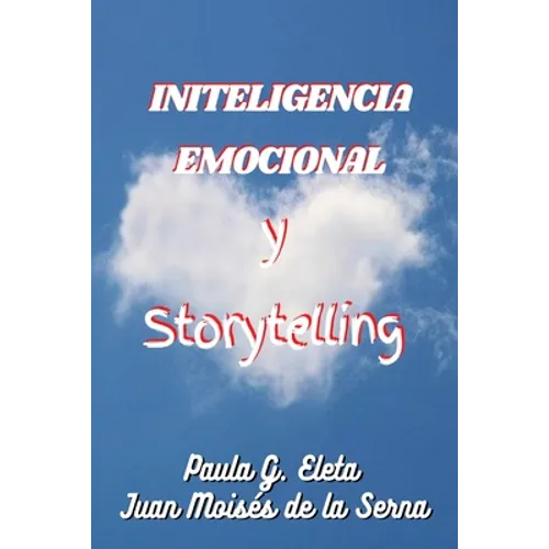 Inteligencia Emocional Y Storytelling
