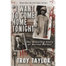 I Want to Come Home Tonight: The Haunting Story of Marion Parker