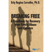 Breaking Free: A Handbook for Recovery from Family Abuse and Violence