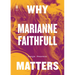 Why Marianne Faithfull Matters