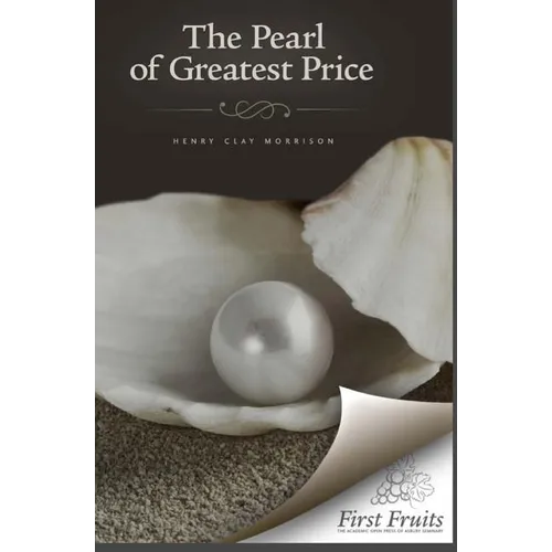 The Pearl of Greatest Price: A Sermon on the Thirteenth Chapter of First Corinthians