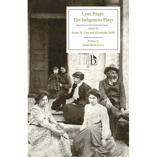 Lynn Riggs: The Indigenous Plays