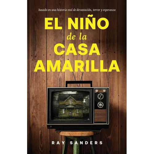 El Nino de la Casa Amarilla