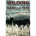 Wilding: Returning Nature to Our Farm