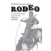 Rodeo: An Anthropologist Looks at the Wild and the Tame