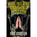 Wailing and Gnashing of Teeth